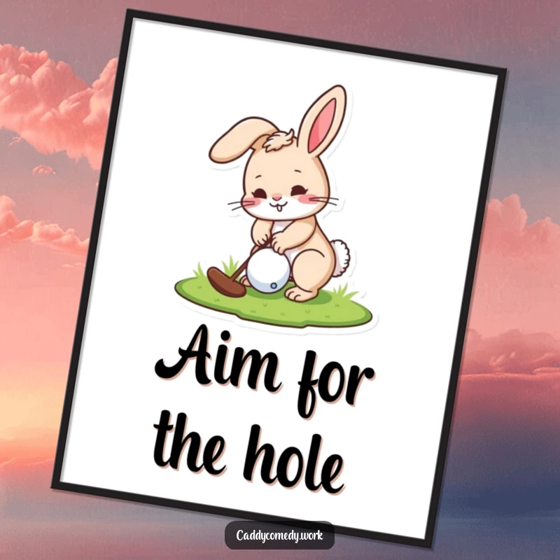 Funny poster art of a playful rabbit character concentrating on putting a golf ball, adding humor to decor.