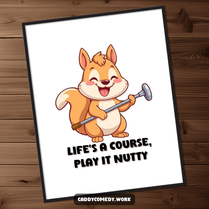 Funny Free Printable Wall Art: A grinning squirrel holds a golf club, ready to hit the fairway.
