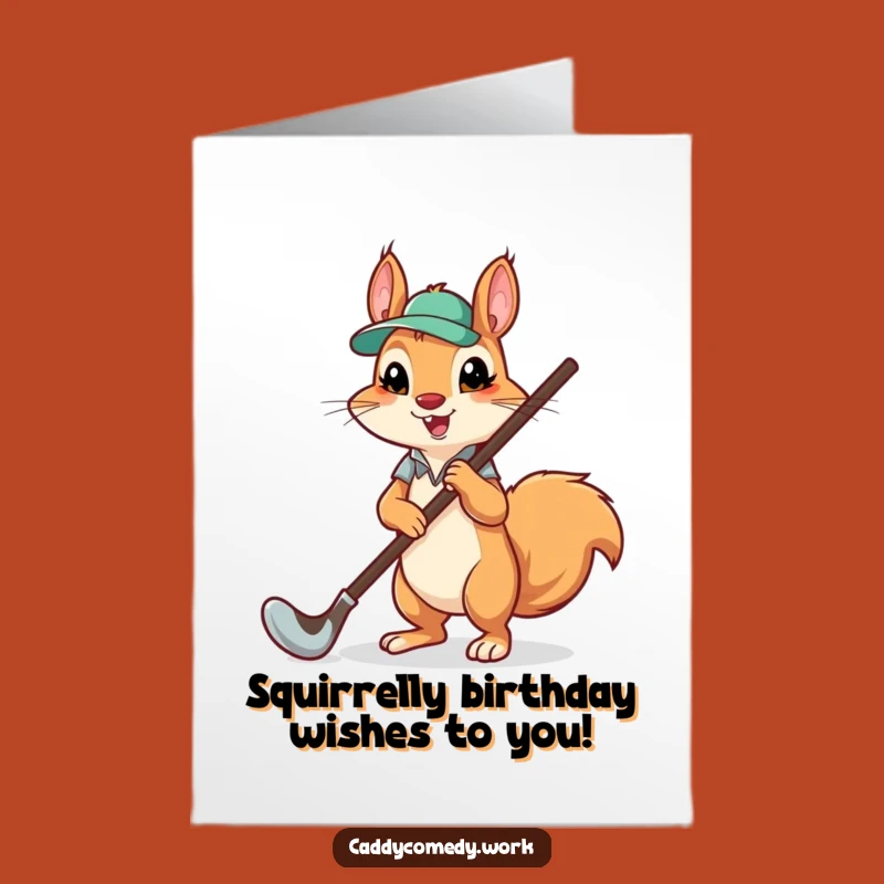 Funny Squirrel Golf Card: Free Printable Birthday Greeting for Golf Lovers!