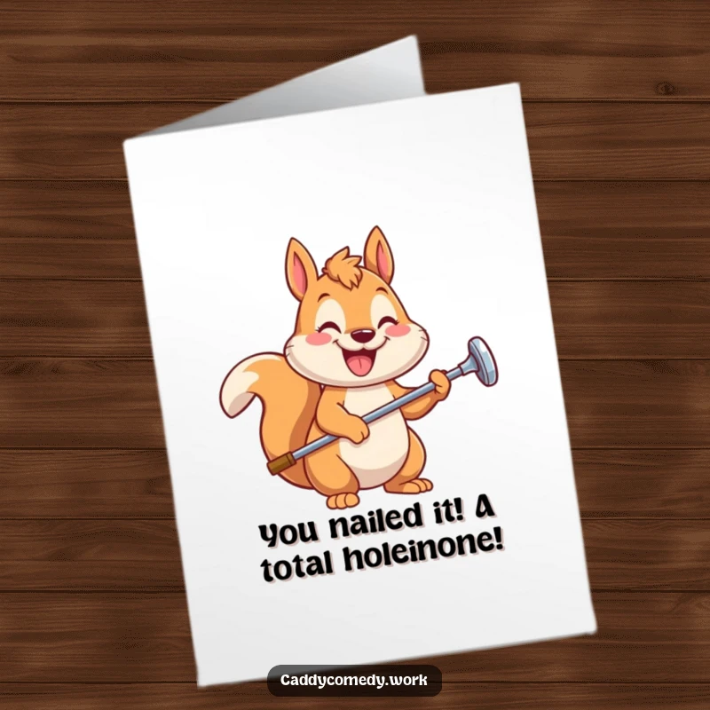Funny Free Printable Congrats Card: A happy squirrel holds a golf club, celebrating a proud achievement.