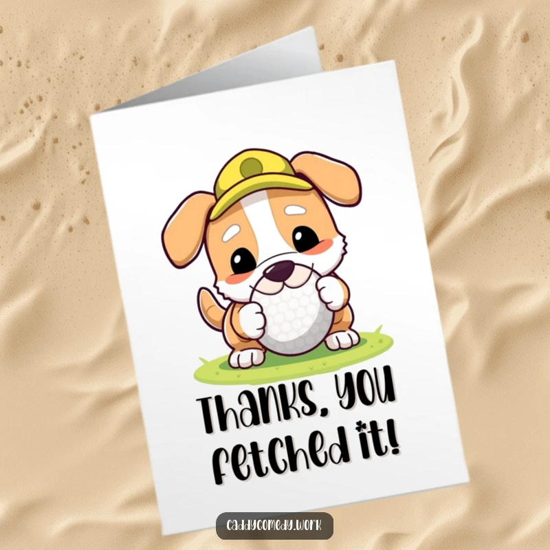 Funny Free Printable Thank You Card: Dog nudging a golf ball with its nose, a playful way to say thanks.